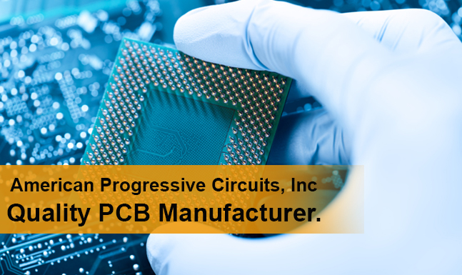 American progressive circuits, inc quality pcb manufacturer