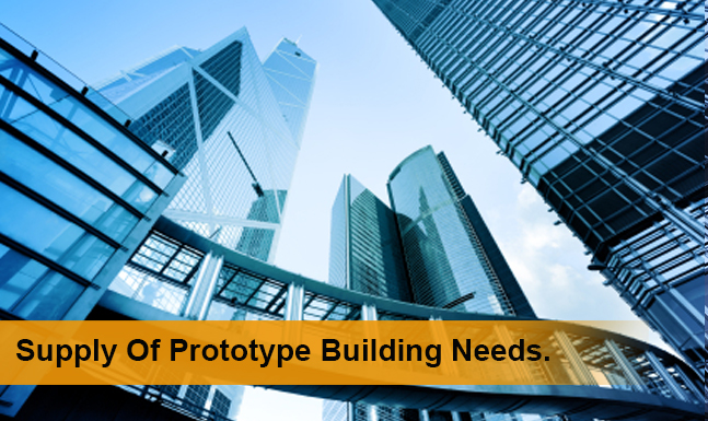 Supply of Prototype Building Needs