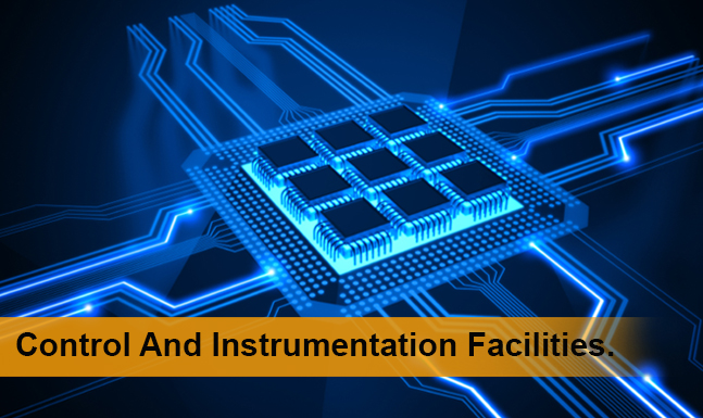 Control and Instrumentation Facilities